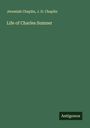 Jeremiah Chaplin: Life of Charles Sumner, Buch