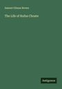 Samuel Gilman Brown: The Life of Rufus Choate, Buch