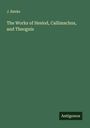 J. Banks: The Works of Hesiod, Callimachus, and Theognis, Buch