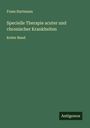 Franz Hartmann: Specielle Therapie acuter und chronischer Krankheiten, Buch