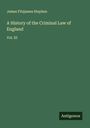 James Fitzjames Stephen: A History of the Criminal Law of England, Buch