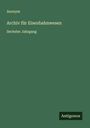 Anonym: Archiv für Eisenbahnwesen, Buch