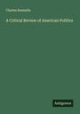 Charles Reemelin: A Critical Review of American Politics, Buch