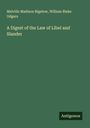 Melville Madison Bigelow: A Digest of the Law of Libel and Slander, Buch