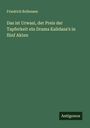 Friedrich Bollensen: Das ist Urwasi, der Preis der Tapferkeit ein Drama Kalidasa¿s in fünf Akten, Buch