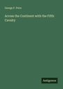 George F. Price: Across the Continent with the Fifth Cavalry, Buch