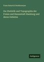 Franz Heinrich Neddermeyer: Zur Statistik und Topographie der Freien und Hansestadt Hamburg und deren Gebietes, Buch