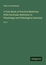 Felix Von Niemeyer: A Text-Book of Practical Medicine: With Particular Reference to Physiology and Pathological Anatomy, Buch