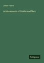 James Parton: Achievements of Celebrated Men, Buch