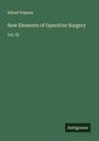 Alfred Velpeau: New Elements of Operative Surgery, Buch