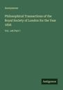Anonymous: Philosophical Transactions of the Royal Society of London for the Year 1856, Buch