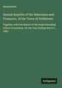 Anonymous: Annual Reports of the Selectmen and Treasurer, of the Town of Goffstown, Buch