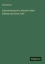 Anonymous: Advertisement for Warner's Safe Kidney and Liver Cure, Buch