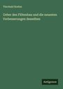 Theobald Boehm: Ueber den Flötenbau und die neuesten Verbesserungen desselben, Buch
