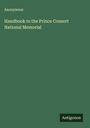 Anonymous: Handbook to the Prince Consort National Memorial, Buch