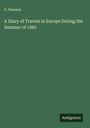 C. Pearson: A Diary of Travels in Europe During the Summer of 1881, Buch