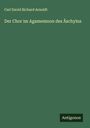 Carl David Richard Arnoldt: Der Chor im Agamemnon des Äschylus, Buch