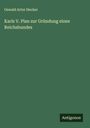 Oswald Artur Hecker: Karls V. Plan zur Gründung eines Reichsbundes, Buch