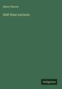 Henry Warren: Half-Hour Lectures, Buch