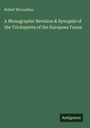 Robert Mclachlan: A Monographic Revision & Synopsis of the Trichoptera of the European Fauna, Buch