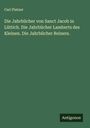 Carl Platner: Die Jahrbücher von Sanct Jacob in Lüttich. Die Jahrbücher Lamberts des Kleinen. Die Jahrbücher Reiners., Buch