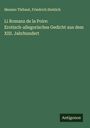 Messire Thibaut: Li Romanz de la Poire: Erotisch-allegorisches Gedicht aus dem XIII. Jahrhundert, Buch