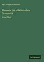 Paul Joseph Schafarik: Elemente der altböhmischen Grammatik, Buch