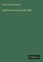Anna Louisa Hildebrand: Lays from the Land of the Gael, Buch