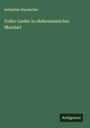 Sebastian Haydecker: Volks-Lieder in obderennsischer Mundart, Buch