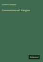 Gustave Chouquet: Conversations and Dialogues, Buch