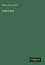 James Anson Farrer: Adam Smith, Buch
