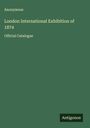 Anonymous: London International Exhibition of 1874, Buch