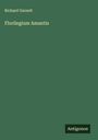 Richard Garnett: Florilegium Amantis, Buch