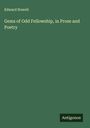 Edward Nowell: Gems of Odd Fellowship, in Prose and Poetry, Buch