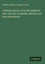 Franklin Sawyer: A Military History of the 8th Regiment Ohio Vol. Inf'y: Its Battles, Marches and Army Movements, Buch