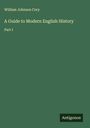 William Johnson Cory: A Guide to Modern English History, Buch