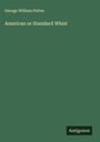 George William Pettes: American or Standard Whist, Buch