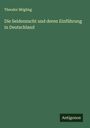 Theodor Mögling: Die Seidenzucht und deren Einführung in Deutschland, Buch