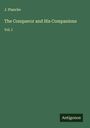 J. Planche: The Conqueror and His Companions, Buch