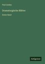 Paul Lindau: Dramaturgische Blätter, Buch