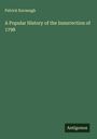 Patrick Kavanagh: A Popular History of the Insurrection of 1798, Buch