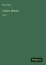 Eliza Tabor: A Man's Mistake, Buch
