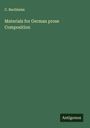 C. Buchheim: Materials for German prose Composition, Buch