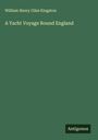 William Henry Giles Kingston: A Yacht Voyage Round England, Buch
