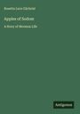 Rosetta Luce Gilchrist: Apples of Sodom, Buch