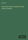 Ross Neil: Andrea the Painter. Claudia's Choice. Orestes. Pandora., Buch