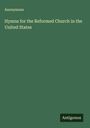 Anonymous: Hymns for the Reformed Church in the United States, Buch
