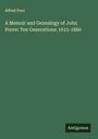 Alfred Poor: A Memoir and Genealogy of John Poore: Ten Generations: 1615-1880, Buch