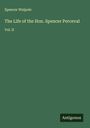 Spencer Walpole: The Life of the Hon. Spencer Perceval, Buch