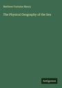 Matthew Fontaine Maury: The Physical Geography of the Sea, Buch